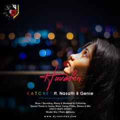 Huvafen - Dj-Katchey ft. Nasath & Genie