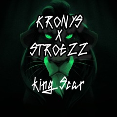 Kronys X Stroezz - King Scar (FREE TRACK)
