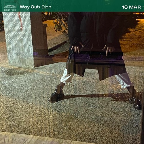 Way Out - Diah (18.03.22)