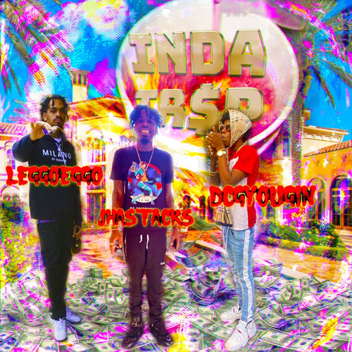 INDA TR$P FT. DCG YOUNGIN x LEGGO EGGO PROD.VINCEMADEDABEAT