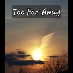 Too Far Away (Trance, Disco #1)