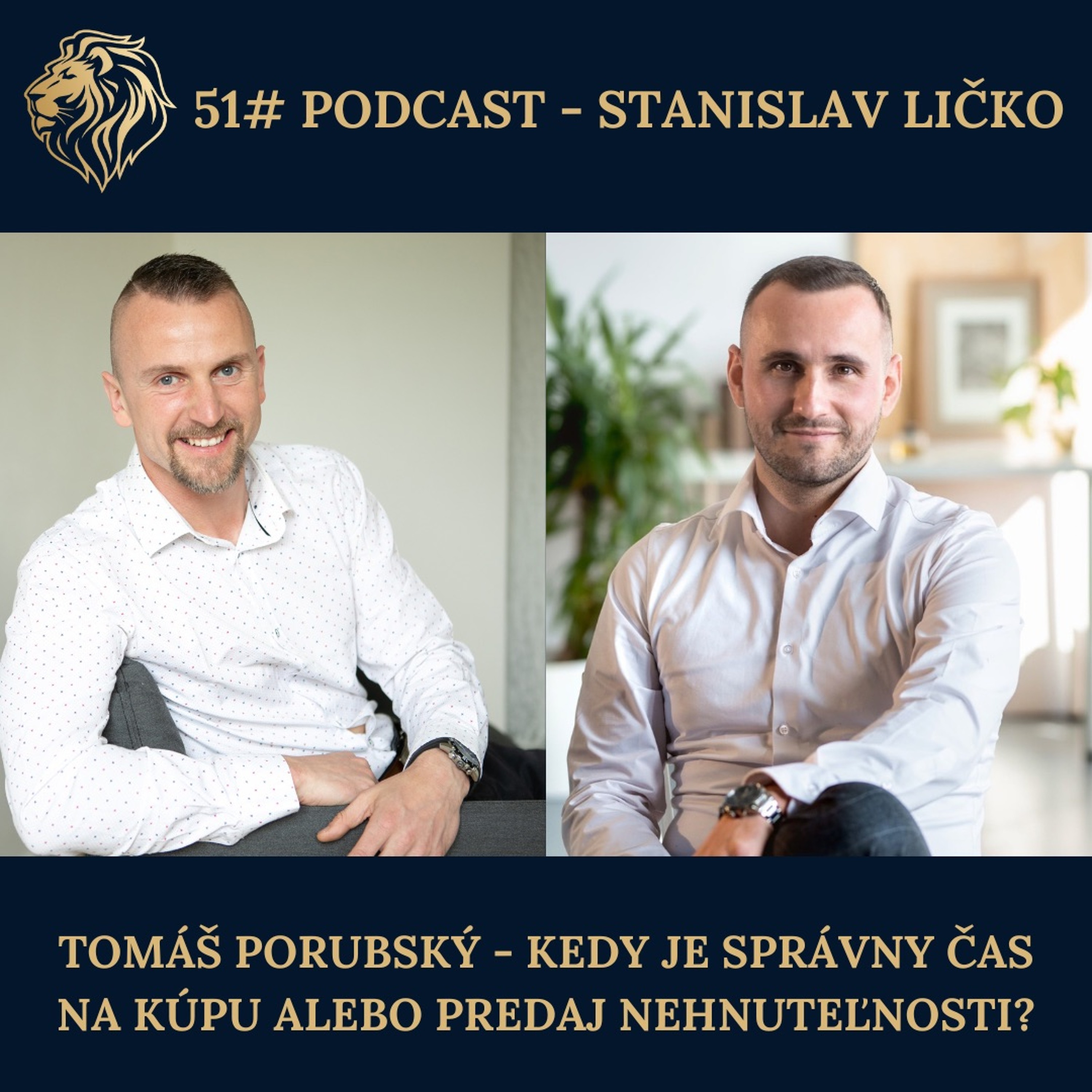 51#PODCAST - Tomáš Porubský - Kedy je správny čas na kúpu alebo predaj nehnuteľnosti? episode artwork