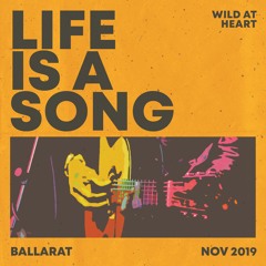 Life Is A Song - Ballarat Compilation Album NOV 2019