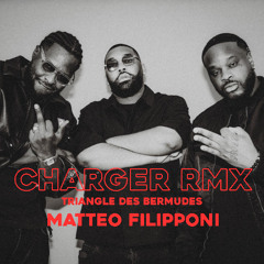 Triangle des Bermudes - Charger (Matteo Filipponi Remix)