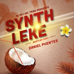 LekeSynth(Daniel Puentes-Bootleg 2021