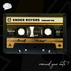 PODCAST 010 "ENDER ROYERS"