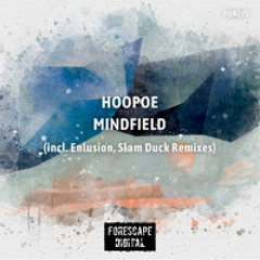 Hoopoe — Mindfield (Slam Duck Remix)