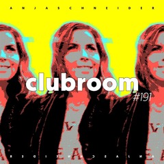 Club Room 191 with Anja Schneider
