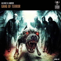 AllFace & Lawder - Gang Of Terror (OUT on Hardcore Maniacs Records)