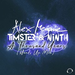 Alex Megane x Timster & Ninth - A Thousand Years [HandsUp Edit]