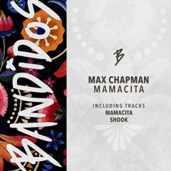 Max Chapman - Mamasita