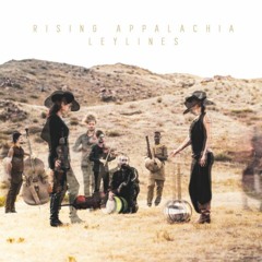 I Believe in Being Ready, by Rising Appalachia