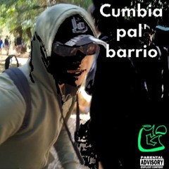 Cumbia pal' barrio (CUMBIA RKT)