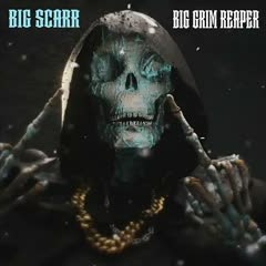 Big Scarr - 'Big Grim Reaper'