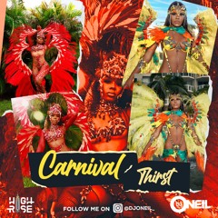 CARNIVAL THIRST 2025 DJ ONEIL