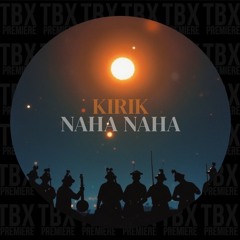 PREMIERE: Kirik - Naha Naha [Memory Remains]