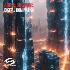 ARIF X 3RDWAVE - DIGITAL DOMINATION (EXTENDED MIX)