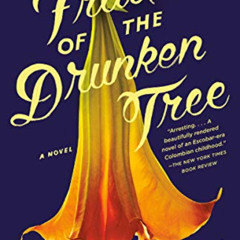 READ KINDLE 📁 Fruit of the Drunken Tree by  Ingrid Rojas Contreras EPUB KINDLE PDF E