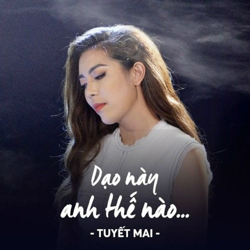 dạo nay e the nao -haozi