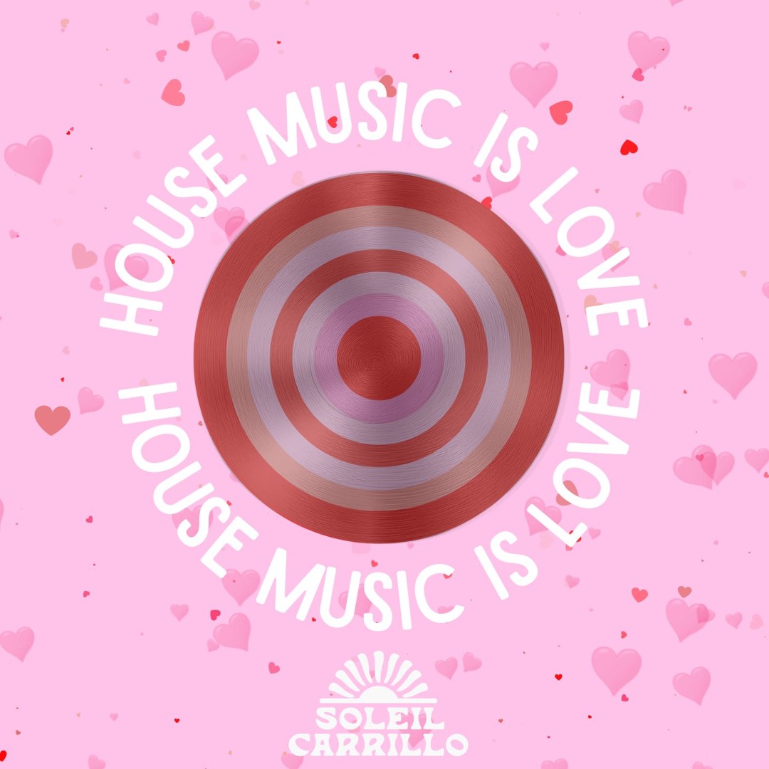 Stream House Music is Love x Love Me (Soleil's Flavor Mash Up