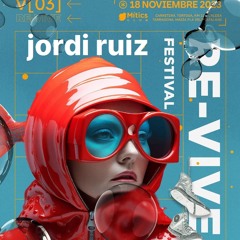 Festival Re-ViVe 2023 Dj Jordi Ruiz