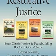 [DOWNLOAD] KINDLE 💗 The Big Book of Restorative Justice: Four Classic Justice & Peac