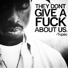 Tupac Fuck The System👲🏽🖕🏾