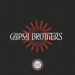 Gypsy Brothers - Closer