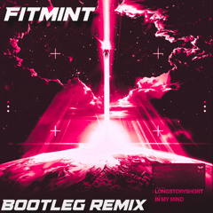 Longstoryshort & sportsmode - IJUSTWANNA (Fitmint bootleg remix) (FREE DL)