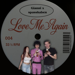[PREMIERE] Gianni x spasshaben - Love Me Again x Hi Bich Edit