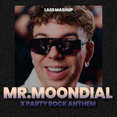 Mr. Moondial X Party Rock Anthem - FREE DOWNLOAD