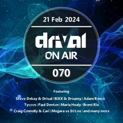 Drival On Air 070
