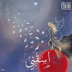 Mel7em - Eskini ( Obeidmusic Remix )