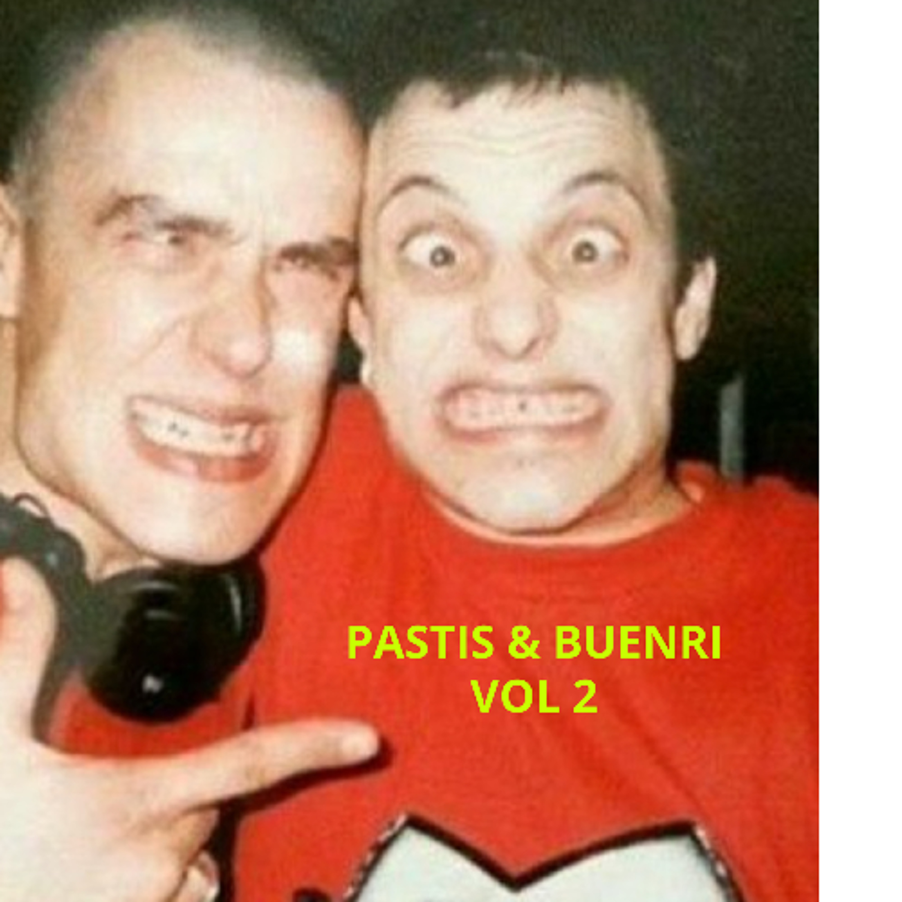 PASTIS & BUENRI - VOL 2 episode artwork
