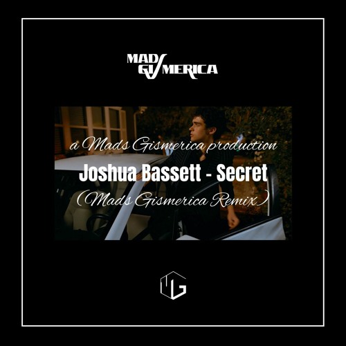 Joshua Bassett - Secret (Mads Gismerica Remix)