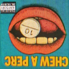 big1500-chew a perc (feat. lil O & SamsungShaewty) (Remix)
