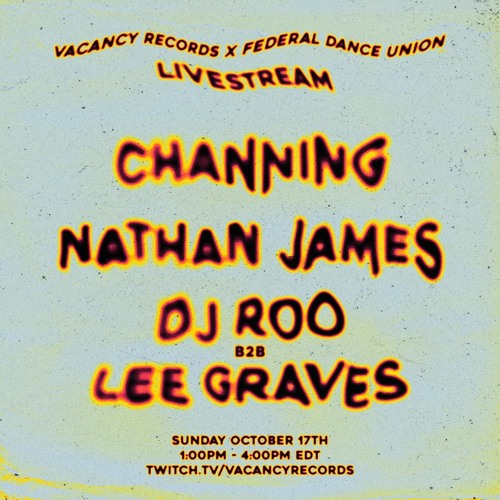 Vacancy Records x Federal Dance Union Livestream - DJ Roo B2B Lee Graves - 10/17/21