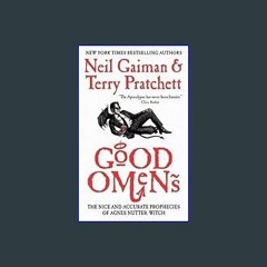 [EBOOK] 💖 Good Omens: The Nice and Accurate Prophecies of Agnes Nutter, Witch (Cover may vary) [[]