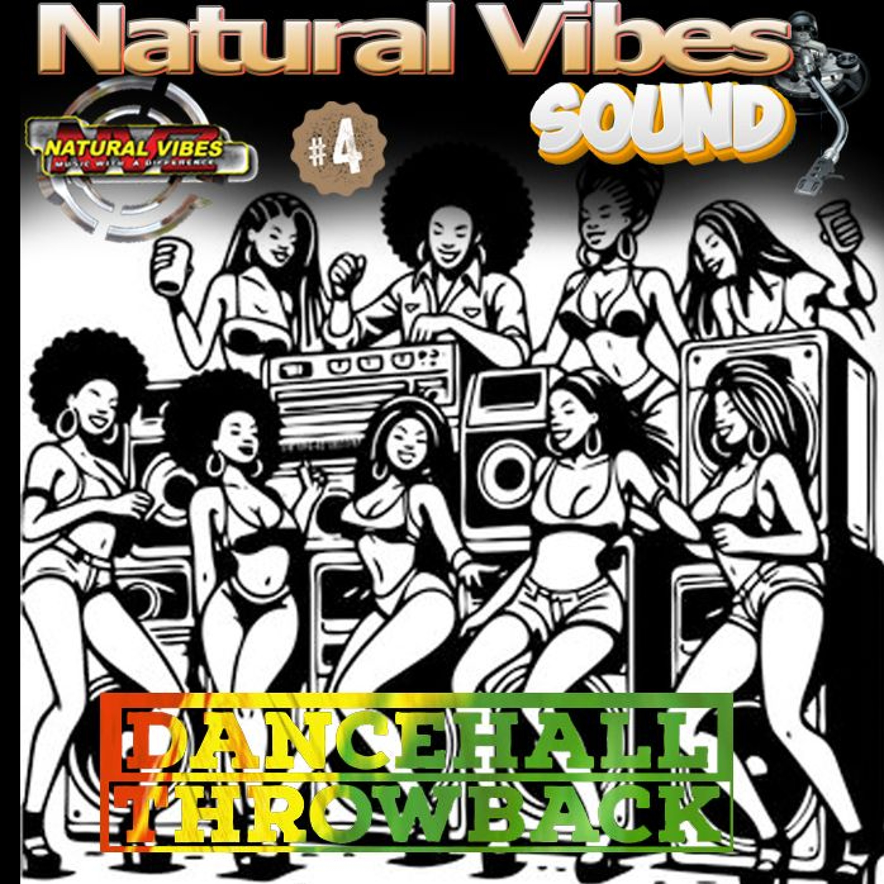 THROW BACK DANCEHALL MIX VOL. 4 BY NATURAL VIBES SOUND episode artwork