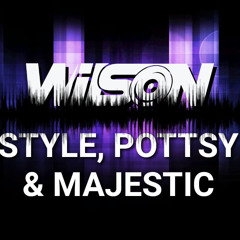 Dj Wilson - Mc Pottsy, Style & Majestic