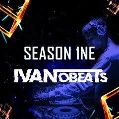 IVANOBEATS - SEASON 1NE