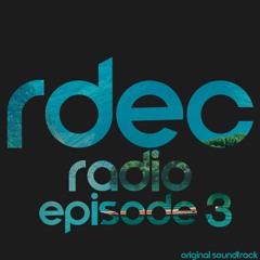 RDEC RADIO - Episode 3