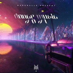 Dance Music 2021 - MARSHALLS Playlist