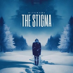 Niteworx | The Stigma