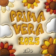 Dj Elio - Primavera 2025