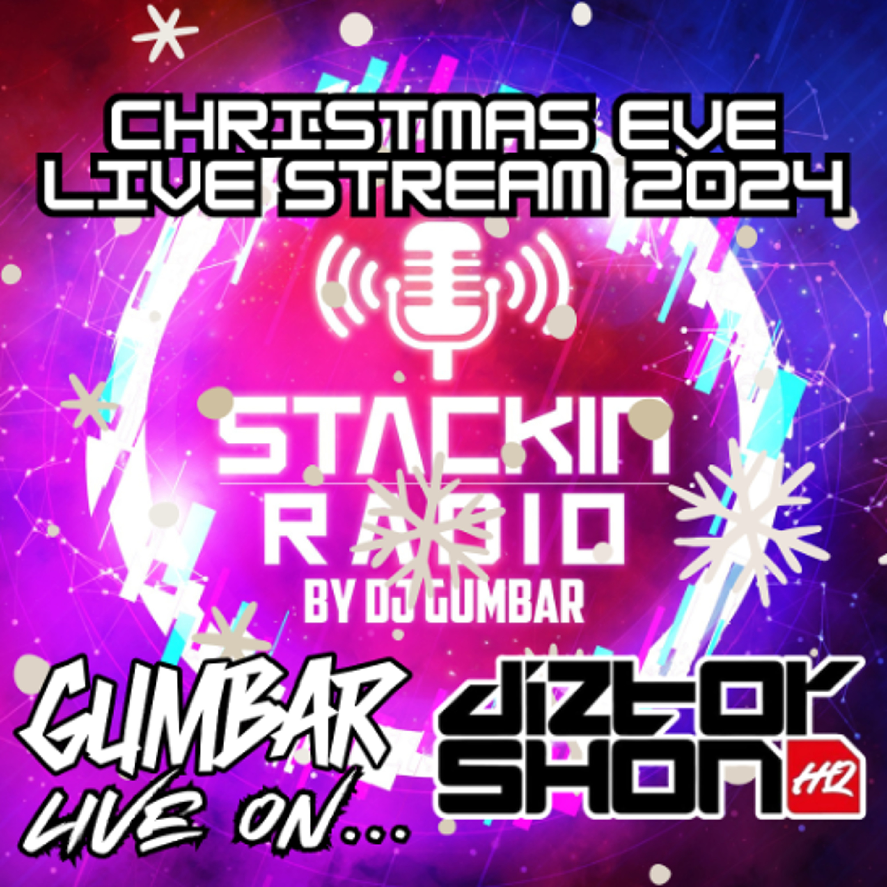 Stackin' Radio Show 25/12/24 - Gumbar Live On Diztorshon Christmas Eve episode artwork