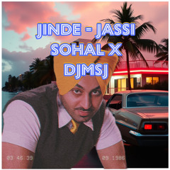Jinde - Jassi Sohal x OfficalDjMsJ