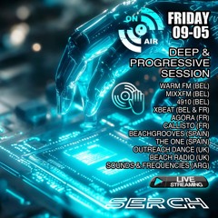 SERCH - DeeP & ProGressiVE 09-05-2025