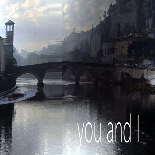 you and I (prod crusey x lynU)