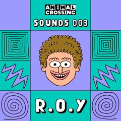 AC Sounds 003: R.O.Y